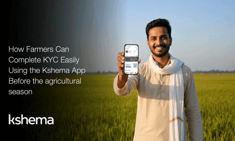 How Farmers Can Complete KYC Easily Using the Kshema App Before the agricultural season