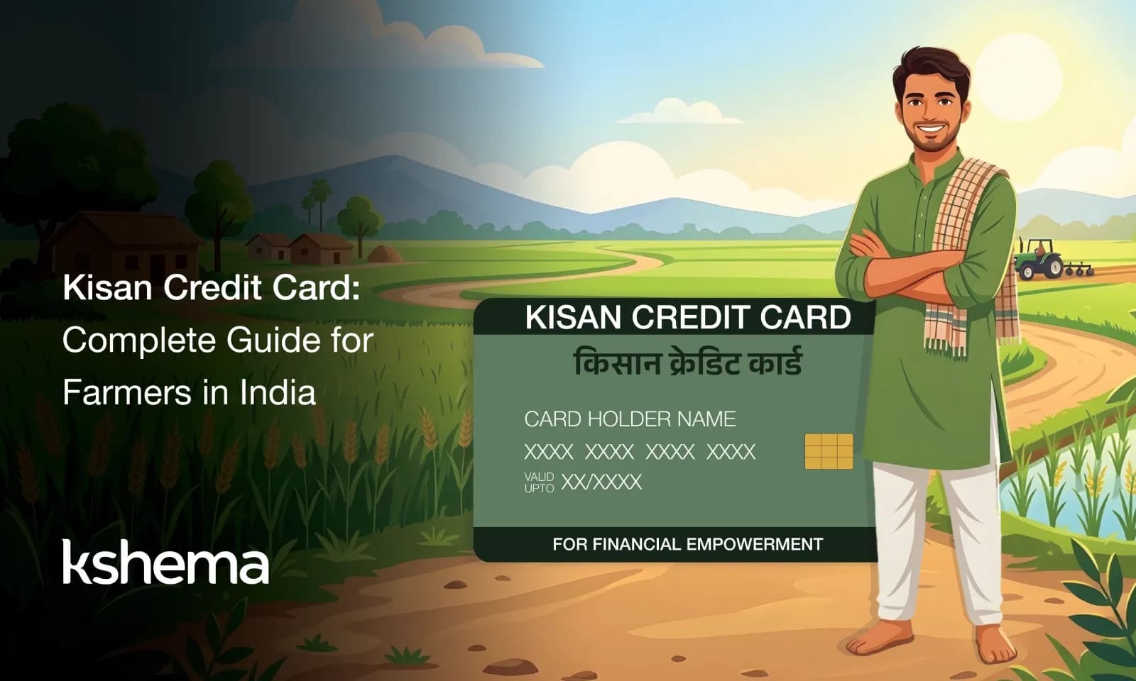 Kisan Credit Card: Complete Guide for Farmers in India