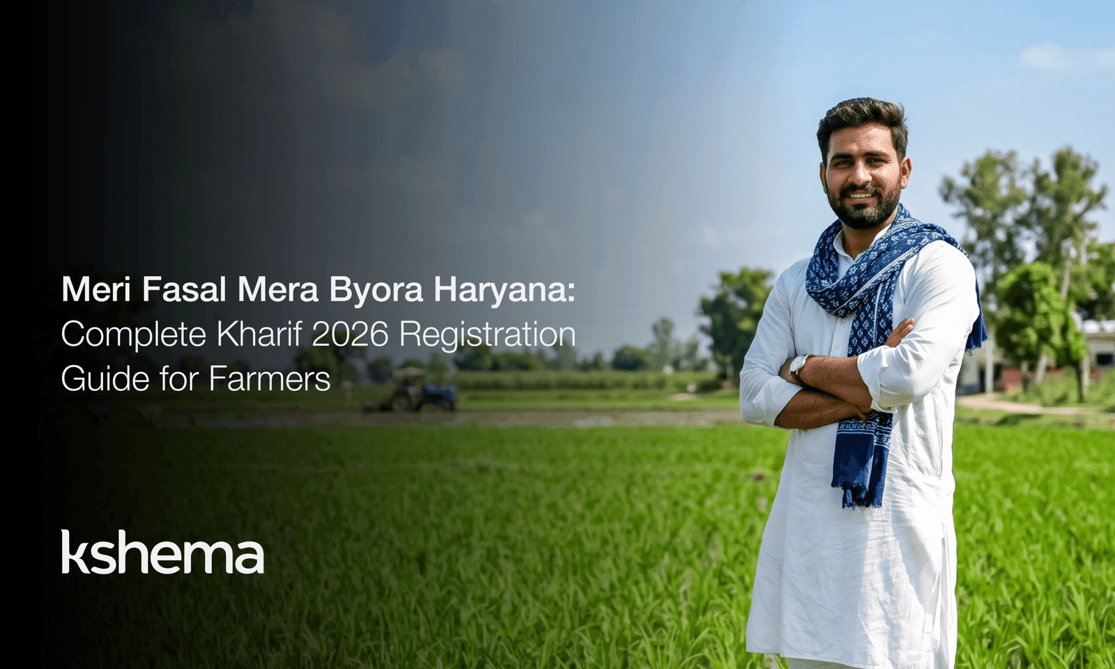 Meri Fasal Mera Byora Haryana: Complete Kharif 2026 Registration Guide for Farmers